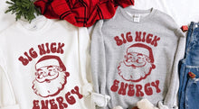 Load image into Gallery viewer, Big Nick Energy