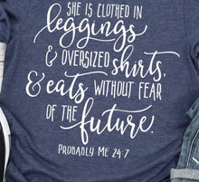 Load image into Gallery viewer, She Is Clothed in Leggings