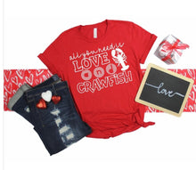 Load image into Gallery viewer, Peace Love and Crawfish