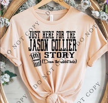Load image into Gallery viewer, Just Here for the Jason Collier story