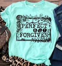 Load image into Gallery viewer, Not Perfect But Forgiven