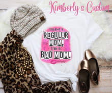 Load image into Gallery viewer, I'm Not a Regular Mom