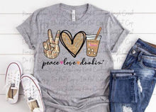Load image into Gallery viewer, Peace Love Dunkin