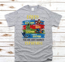 Load image into Gallery viewer, Daddy You Are Our Favorite Super Hero