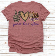 Load image into Gallery viewer, Peace Love The Office