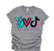 Load image into Gallery viewer, Peace Love Tiktok