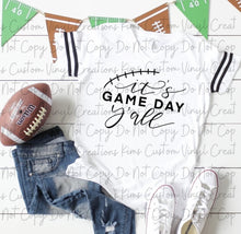 Load image into Gallery viewer, It's Game Day Y'all