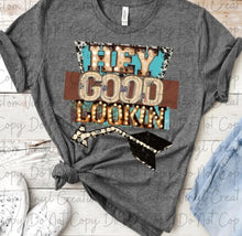 Load image into Gallery viewer, Hey Good Lookin