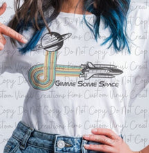 Load image into Gallery viewer, Gimme Some Space