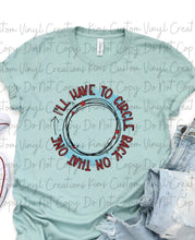 Load image into Gallery viewer, I'll Have to Circle Back