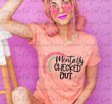 Load image into Gallery viewer, Mentally Checked Out