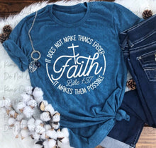 Load image into Gallery viewer, Faith It Makes Them Possible