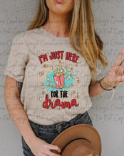 Load image into Gallery viewer, I'm Just Here for the Drama