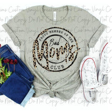 Load image into Gallery viewer, Proud Member of the Bad Moms Club