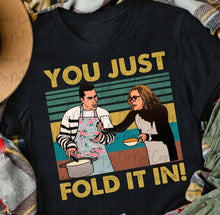 Load image into Gallery viewer, You Just Fold It In