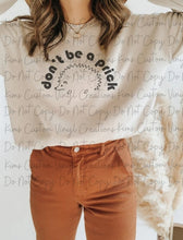 Load image into Gallery viewer, Don't Be a Prick