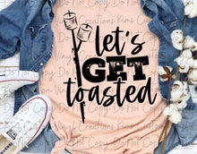 Load image into Gallery viewer, Let's Get Toasted