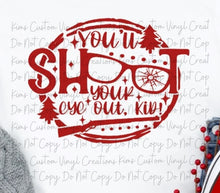 Load image into Gallery viewer, Shoot Your Eye Out