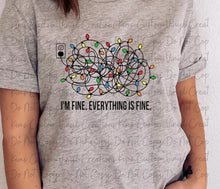 Load image into Gallery viewer, I'm Fine. Everything is Fine.