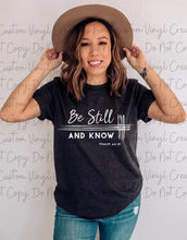 Load image into Gallery viewer, Be Still and Know