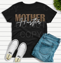 Load image into Gallery viewer, Mother Hustler