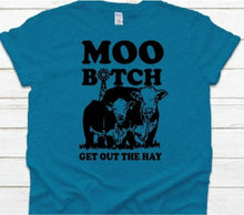 Load image into Gallery viewer, Moo Get Out the Way