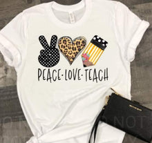 Load image into Gallery viewer, Peace Love Teach