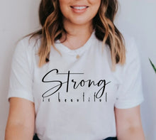 Load image into Gallery viewer, Strong Is Beautiful