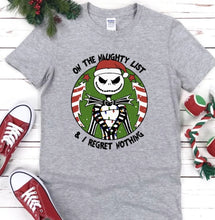 Load image into Gallery viewer, On The Naughty List and I regret Nothing