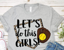 Load image into Gallery viewer, Let's Do This Girls