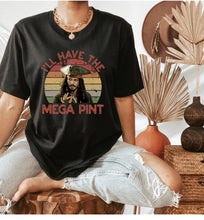 Load image into Gallery viewer, I'll Have the Mega Pint