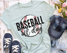 Load image into Gallery viewer, Baseball All Day