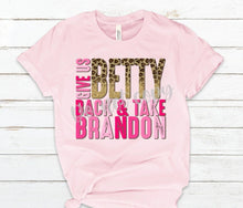 Load image into Gallery viewer, Give Us Back Betty