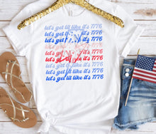 Load image into Gallery viewer, Let's Get Lit Like It's 1776