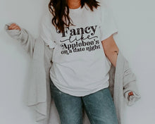 Load image into Gallery viewer, Fancy Like Applebee's