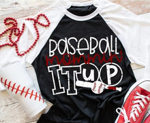 Load image into Gallery viewer, Baseball Mommin it up