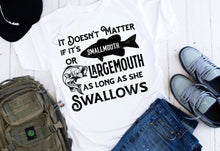 Load image into Gallery viewer, As Long As She Swallows-Fishing
