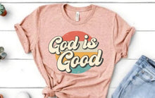 Load image into Gallery viewer, God Is Good