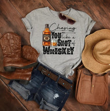 Load image into Gallery viewer, Chasing You Like a Shot of Whiskey
