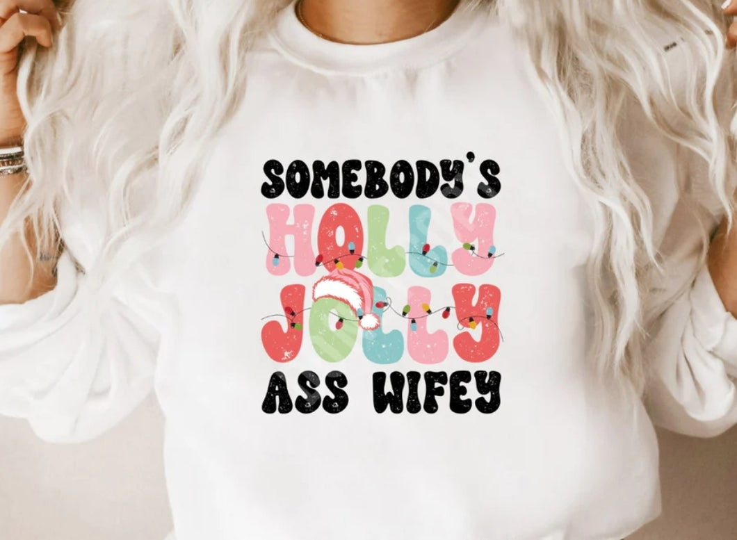 Somebody's Jolly Ass Wifey