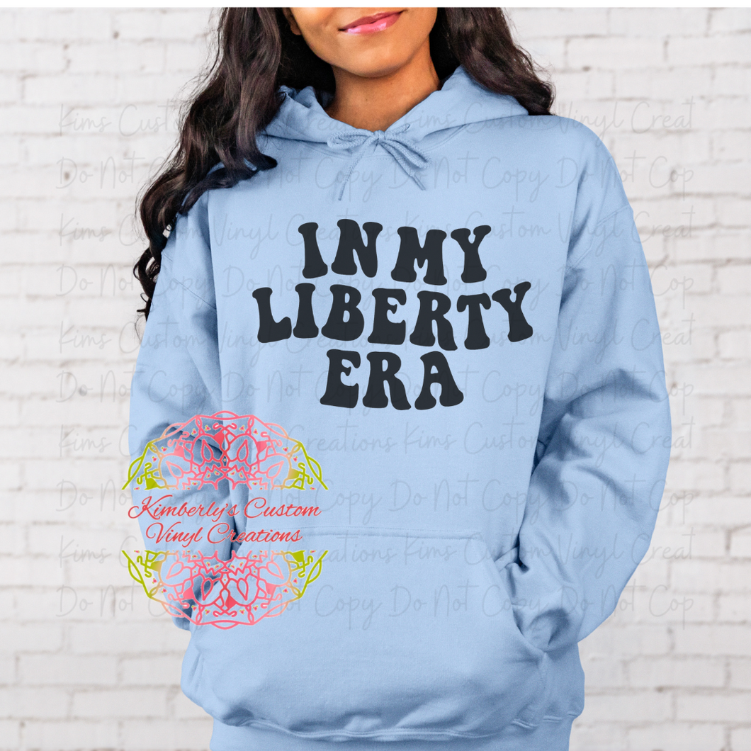 In My Liberty Era Hoodie