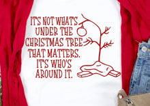 Load image into Gallery viewer, It&#39;s Not What&#39;s Under the Tree (red print)
