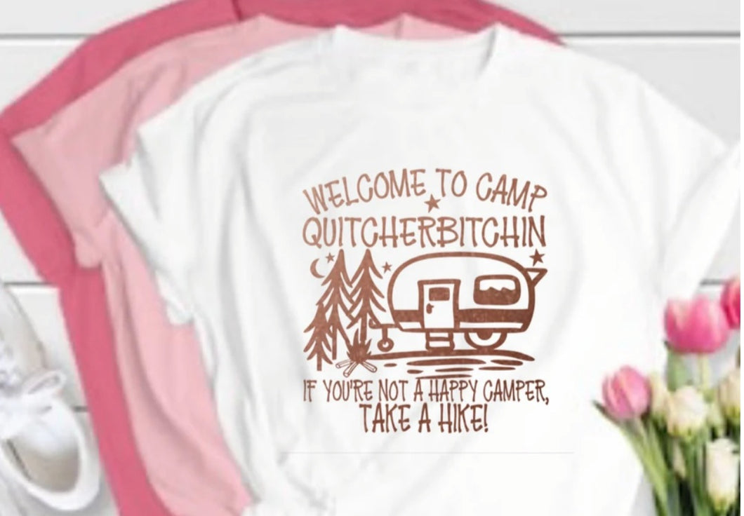 Welcome to Camp Quitcherbitchin