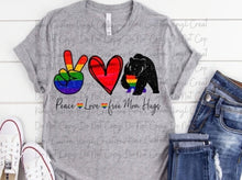 Load image into Gallery viewer, Peace, Love, Free Mom Hugs
