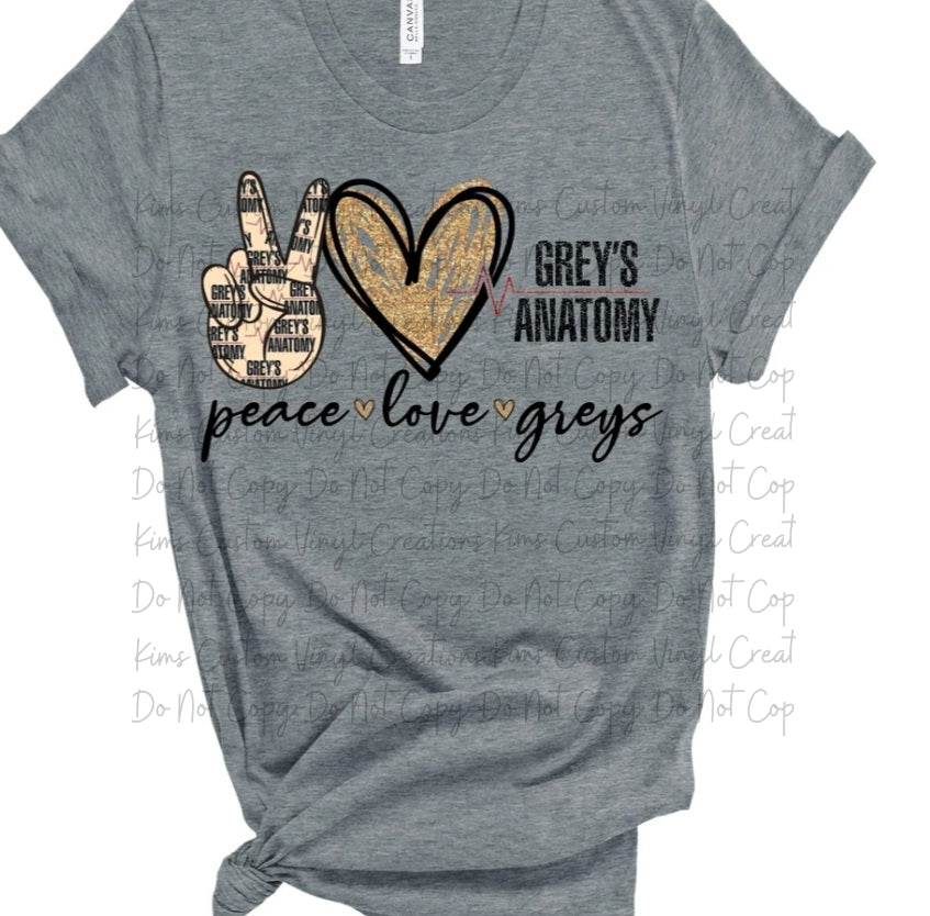 Peace Love Greys
