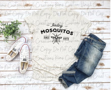 Load image into Gallery viewer, Feeding Mosquitos Since Birth
