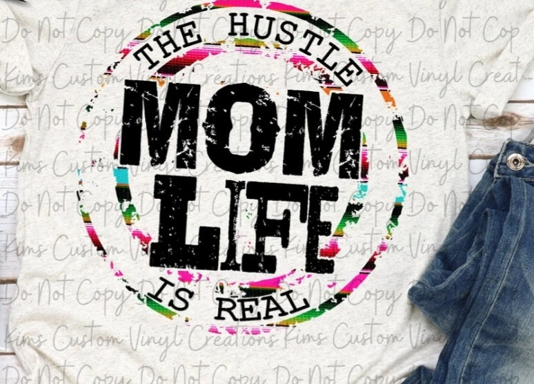 Mom Life The Hustle Is Real