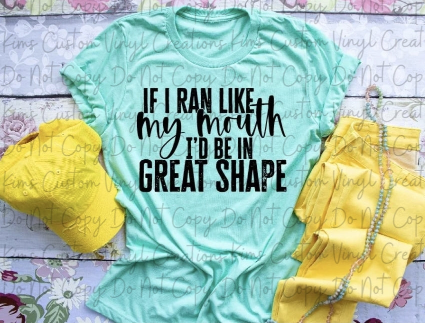 If I Ran Like My Mouth