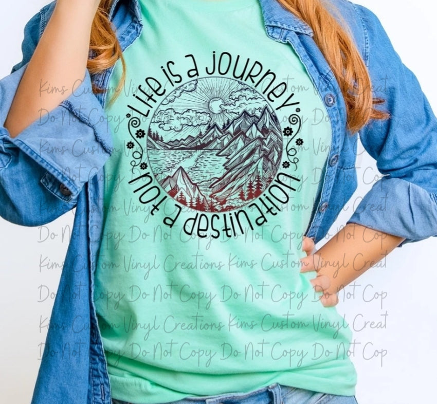 Life Is A Journey Not A Destination