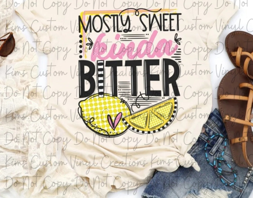 Mostly Sweet Kinda Bitter